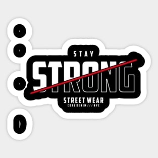 Stay Strong Sticker